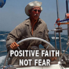 Positive Faith Not Fear - Positive Thinking Doctor - David J. Abbott M.D.